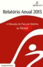 Imagem de capa de Relatório Anual 2013 - A Situação do País em Matéria de Álcool