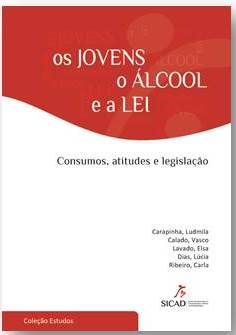 Imagem de capa de documento Os Jovens, o Álcool e a Lei. Consumos, atitudes e legislação